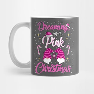 Dreaming Of A Pink Christmas Cute Pink Christmas Gnomes Mug